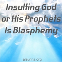 Insulting God or His Prophets = Blasphemy