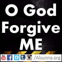 O GOD FORGIVE ME
