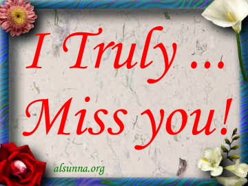 I truly Miss you