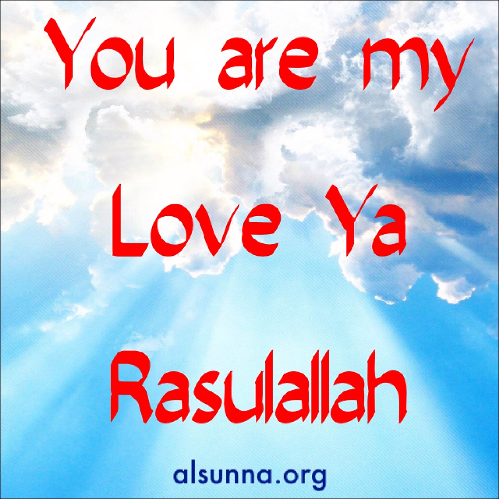 I love You, Oh Messenger of God