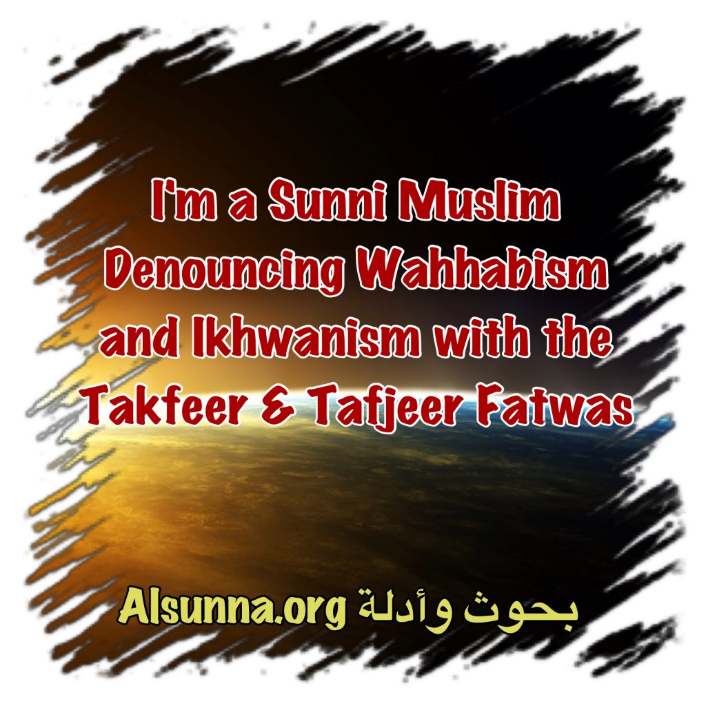 Sunni Muslims Vs Wahhabis