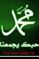 Wishing you Mawlid Mubarak - Muhammad, Your love Unites us